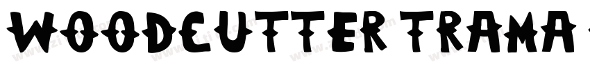 Woodcutter Trama Reg字体转换